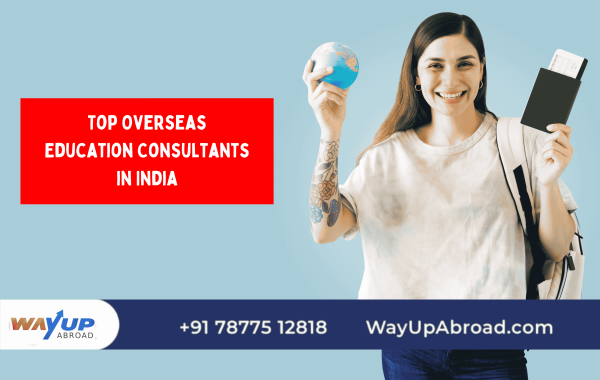 Top 10 Overseas Education Consultants in India, Best Study Abroad Counsellor for Indian Students,